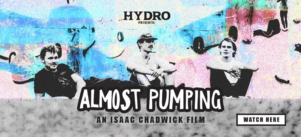 Hydro presents: 'Almost Pumping'.